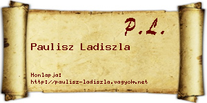 Paulisz Ladiszla névjegykártya